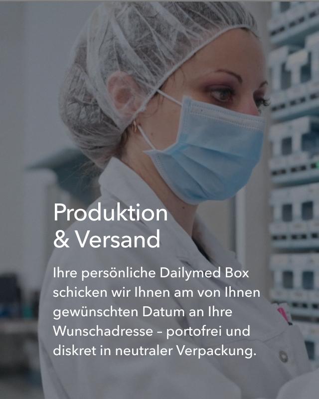 Dailymed - Produktion & Versand